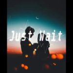 Just Wait-r&b Type Beat