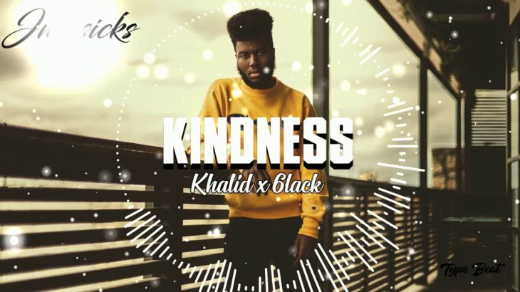 “Kindness” 6lack x Khalid / Chill Out, R&B / Instrumental / Type Beat / Prod By. JMUSICKS