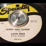 Lloyd Price – Lawdy Miss Clawdy – 1952 R&B – Specialty 428-45
