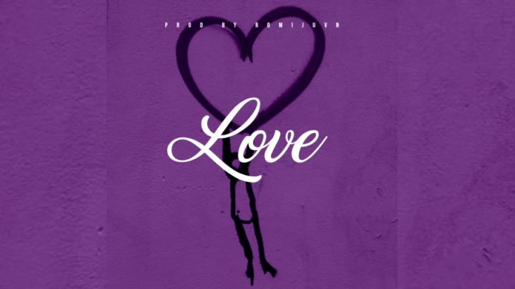 “Love” – Emotional trap beat | R&B, HIP HOP, RAP Instrumental  Prod By : ROMIJUVN