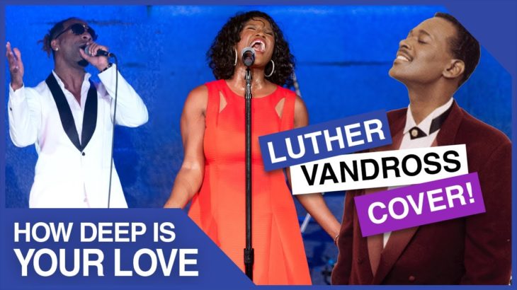 Luther Vandross – How Deep Is Your Love (R&B Female x Male Cover) LIVE 2019 Bee Gees | Latrese Bush