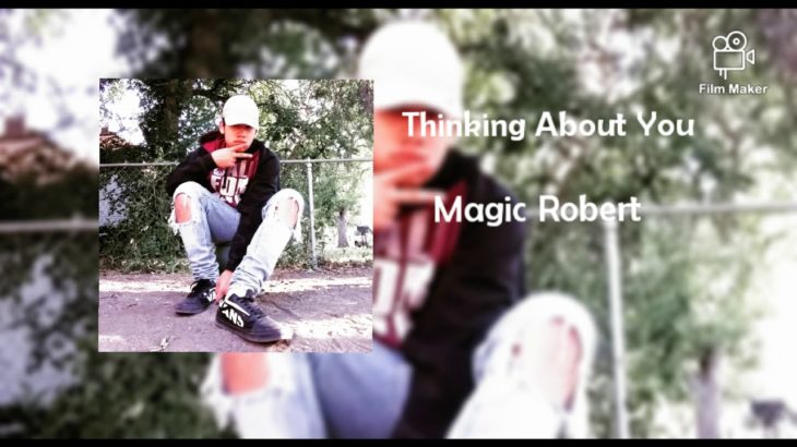 Magic Robert – Thinking About You (Official Audio) produ. R&B/ Hip Hop instrumental sad beat