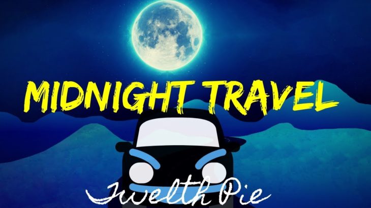 Midnight Travel Chill-out music –Twelth Pie !Fresh Beats R&B x Hip Hop mix! Best
