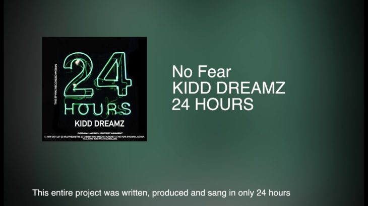 NO FEAR – KIDD DREAMZ 2019 r&B
