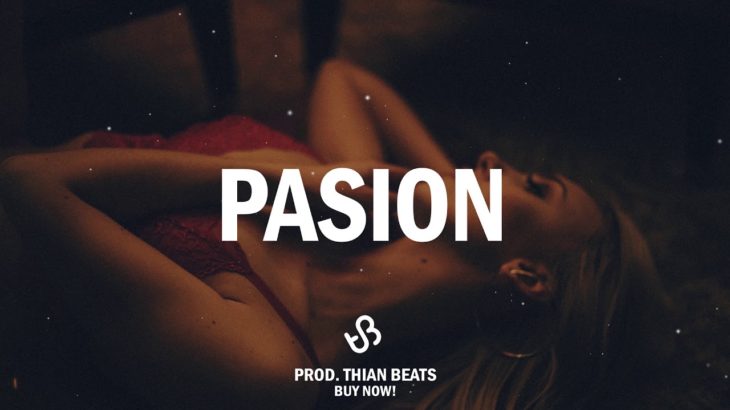 ”Pasion” Sensual Trap Sex Type R&B Instrumental (ThianBeats)