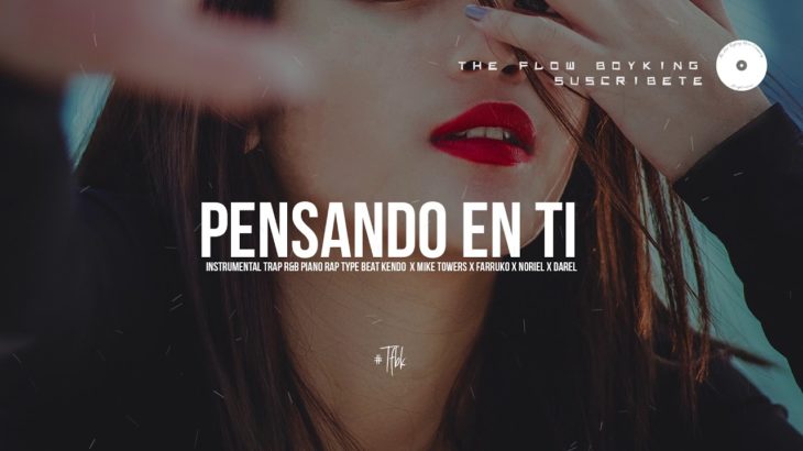 Pensando en ti – Instrumental R&B Trap Piano Type Beat Darell x Kendo Kaponi x Noriel x Anuel AA