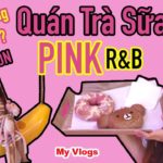Quán Trà Sữa PINK R&B Toàn Màu Hồng / Thiên Đường Sống Ảo Của Giới Trẻ Sài Gòn / My Vlogs
