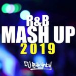 R&B MASH UP MIX 2019 // PART.04