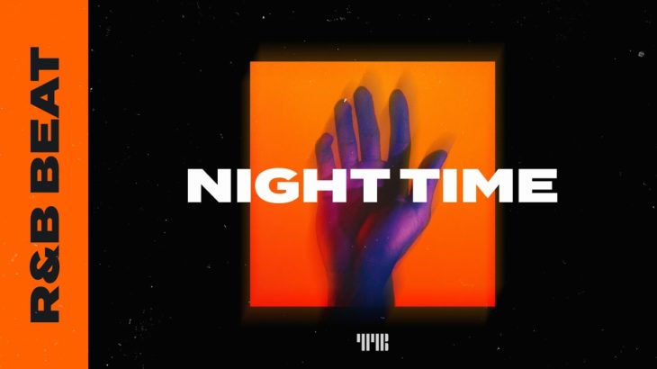 R&B Type Beat “Night Time” Emotional Trap Soul Instrumental 2019