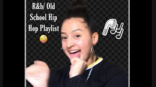 R&b/ Old School hip hop playlist 🕺🏽