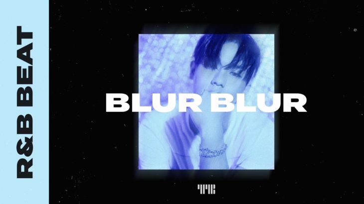 SIK-K Type Beat “Blur Blur” R&B/K-Pop Instrumental 2019
