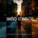 Sueño Contigo – Instrumental de Rap R&B Romántico 2019 [Uso Libre] //Prod By Zampler Beatz
