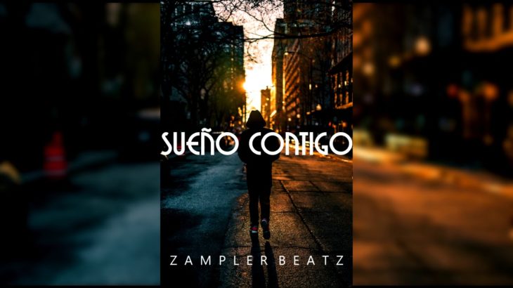 Sueño Contigo – Instrumental de Rap R&B Romántico 2019 [Uso Libre] //Prod By Zampler Beatz