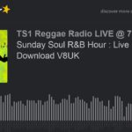 Sunday Soul R&B Hour : Live Playback Download V8UK (part 2 of 5)