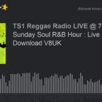Sunday Soul R&B Hour : Live Playback Download V8UK (part 4 of 5)