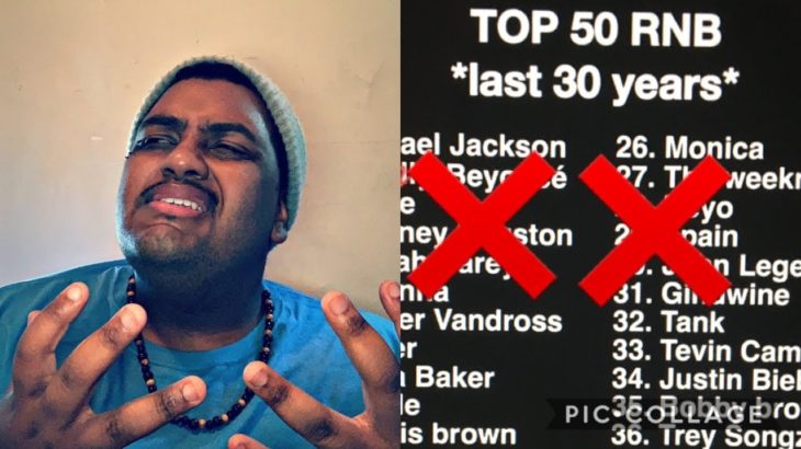 This is the Top 50 R&B Singers!!? In the *Last 30 years*!? SMH!