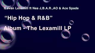 Throwback Thursday – ILevan Lexamill ft C.I.P. “Hip Hop & R&B”