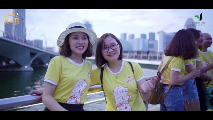 [Vietstreet Travel] R&B SINGAPORE –  MALAYSIA
