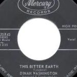 1960 HITS ARCHIVE: This Bitter Earth – Dinah Washington (a #1 R&B hit)