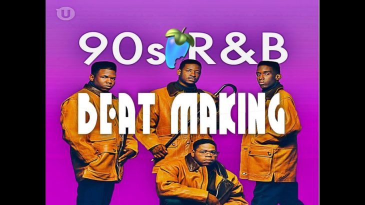 90’s R&B Beat Making FL Studio 20