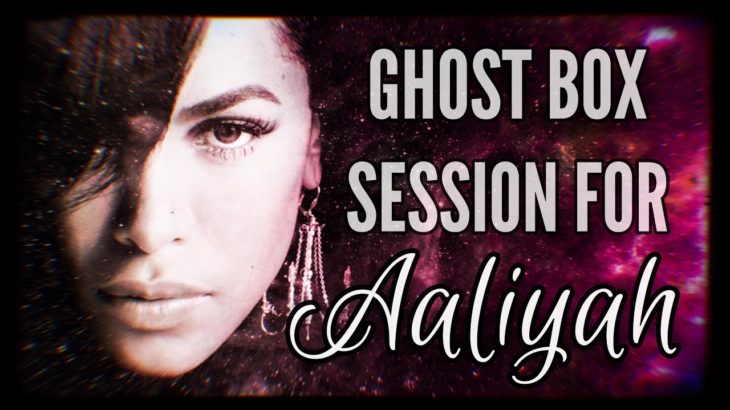 Aaliyah ghost box session. Did the R&B princess leave messages of love from the afterlife?