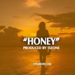 Afro Type Beat “Honey” R&B/Afro Beat Instrumental 2019