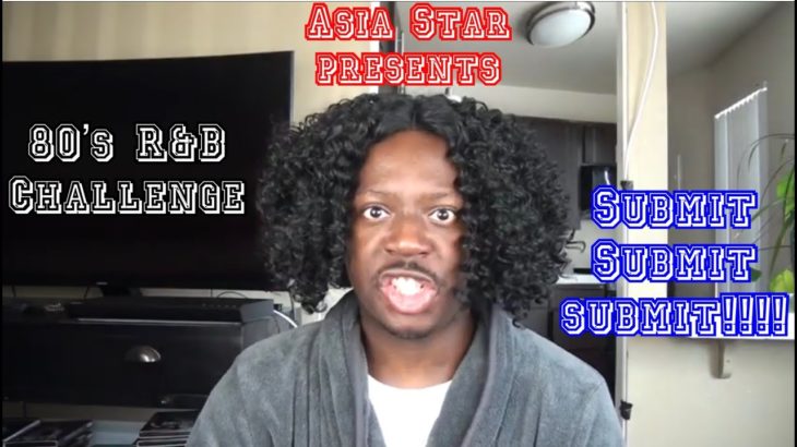 Asia Star Presents the 80’s R&B Song Challenge!!!