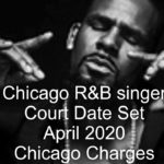 Chicago R&B Singer- Trial Date Set