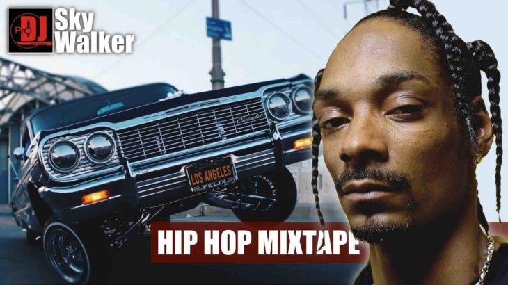 DJ SkyWalker Hip Hop R&B Rap Mixtape | Snoop Dogg Freestyle