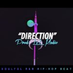 ‘Direction’  – Soulful R&B Beat | Smooth Hip-Hop Instrumental 2019