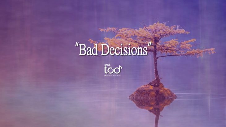 [FREE 2019] Hard R&B Trap Beat 2019 – “Bad Decisions” | Prod. TOD