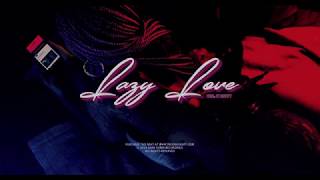 [FREE DOWNLOAD] “LAZY LOVE” – ELLA MAI X R&B TYPE BEAT (prod. by Kurvpt)