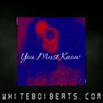FREE Sad R&B Type Beat 2019 – You Must Know | FREE Sad H.E.R. Type Beat 2019