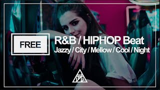 【Free】R&B/HIPHOP Beat | Jazzy/City/Mellow/Cool/Shuffle/Piano【フリートラック/トラック提供/Instrumental/Rap/BGM】#16