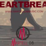 “Heartbreak” |  R&B Beat | Prod. By Martell DB