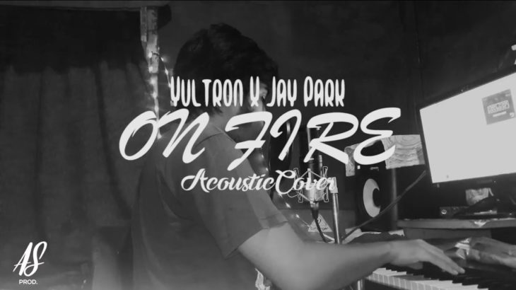 Jay Park X Yultron – On Fire Cover by Aryaman sarki R&B Remix (Piano) 2019