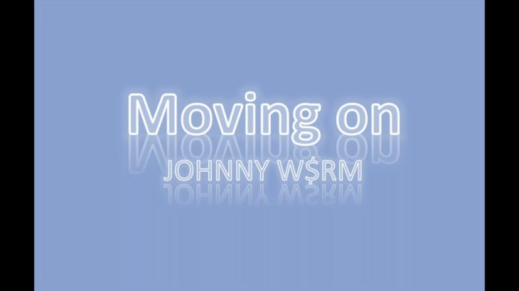 Johnny W$RM – Moving on | R&B Type Beat