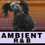 Making Ambient R&B in FL STUDIO [free beat]