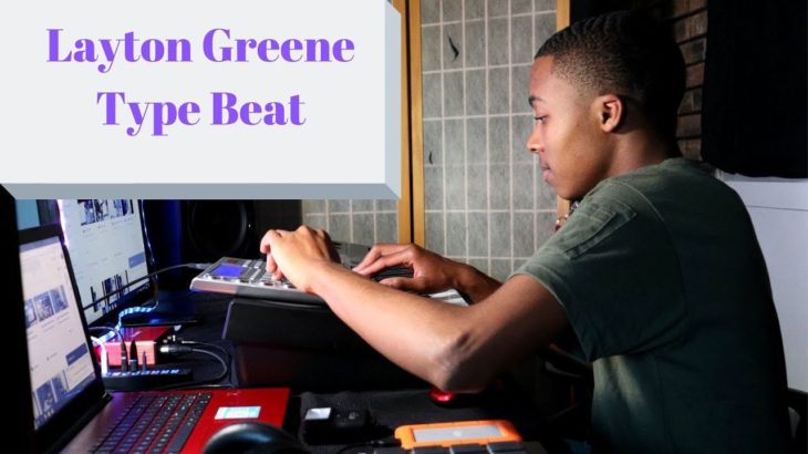 Making a Layton Greene R&B Type Beat – R&B Instrumental 2019 – ”Waiting On Your Call”