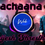 Nachaana-Brijesh Shrestha New Nepali R&B Pop Song 2019