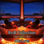 R&B Collection 90’s Lovers NonStop Mix