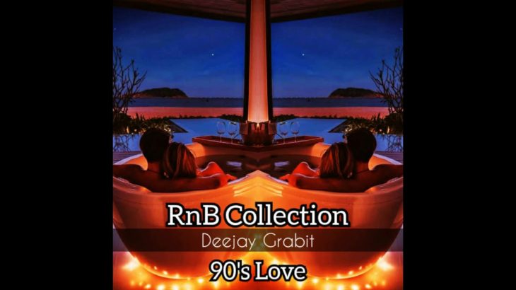 R&B Collection 90’s Lovers NonStop Mix