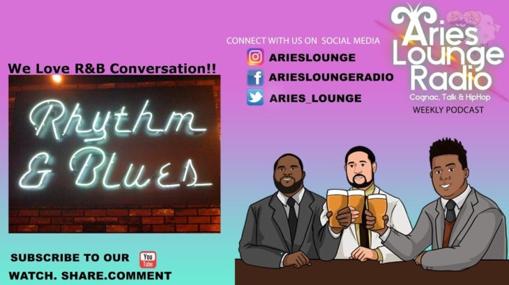 R&B Conversations [Aries Lounge Radio]