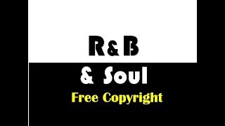 🎸♫ R&B & SOUL | Música GRATIS para tus videos | PISTA 03 |  FREE music for your videos ♫🎸