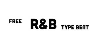 R&B TYPE BEAT / FREE BEAT / RAP TOR MUSIC