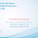 R&B|Funky(节奏蓝调与灵魂乐|放克,節奏藍調與靈魂樂|放克) – Funk It Up Old School [No Copyright Music]