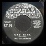The Gallahads – Sad Girl – 1960 R&B Vocal Group