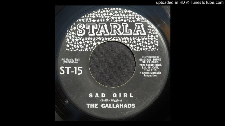 The Gallahads – Sad Girl – 1960 R&B Vocal Group