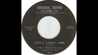 The Originals feat. Tony Allan         “Little lonely girl.”       R&b  Male voice.  Pierot.