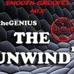 The Unwind 1 (Smooth Groove R&B Mix) 90s 2000s